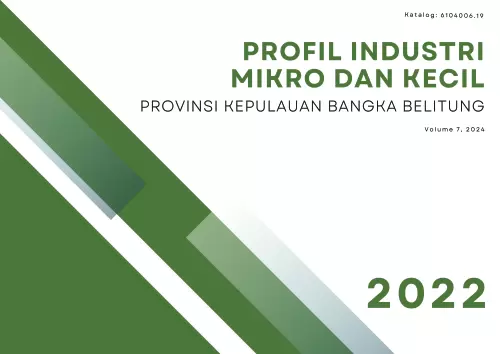Profil Industri Mikro dan Kecil Provinsi Kepulauan Bangka Belitung 2022