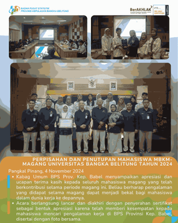 FAREWELL AND CLOSING OF MBKM-INTERNSHIP STUDENTS OF BANGKA BELITUNG UNIVERSITY IN 2024