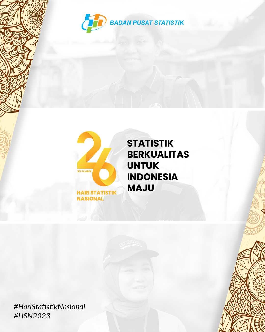 Hari Statistik Nasional 2023 Statistik Berkualitas untuk Indonesia Maju