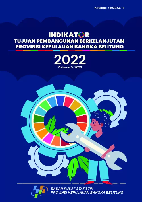 Indikator Tujuan Pembangunan Berkelanjutan Provinsi Kepulauan Bangka Belitung 2022